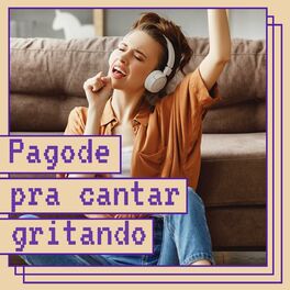 Album cover of Pagode Pra Cantar Gritando