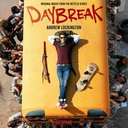 Album cover of Daybreak (Original Music from the Netflix Series)