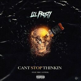 Album cover of Can't Stop Thinkin' (feat. Mac Lethal)