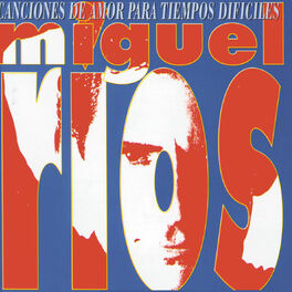 Album cover of Canciones De Amor Para Tiempos Dificiles