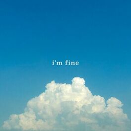Album cover of I'm Fine (feat. yaeow)