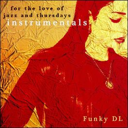 Album cover of For the Love of Jazz and Thursdays (Instrumentals)