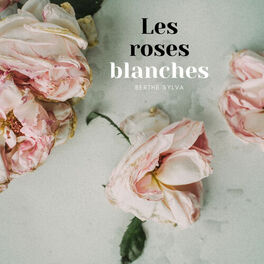 Album cover of Les roses blanches