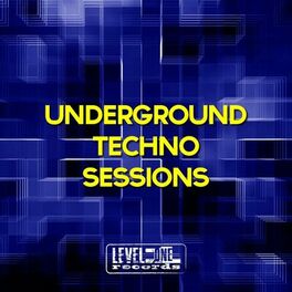 Album cover of Underground Techno Sessions