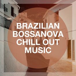 Album cover of Brazilian Bossanova Chill Out Music