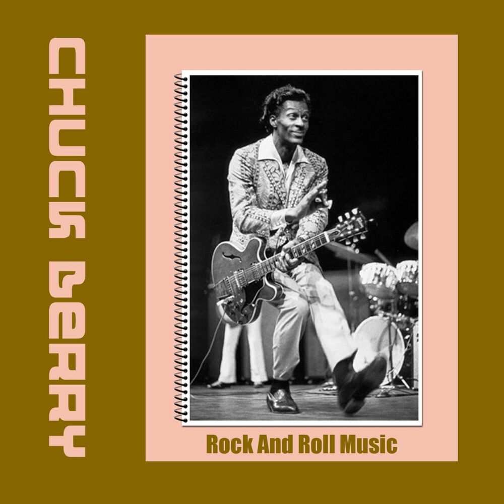 Слушать музыку рок ролл. Chuck Berry. Чак Берри обложки альбомов. Rock and Roll Music. Чак Берри обложка Let it Rock.
