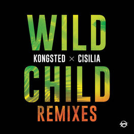 Album cover of Wild Child (Remixes)