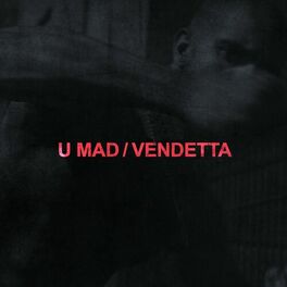 Album cover of U MAD / VENDETTA