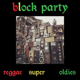 Album cover of Reggae Super Oldies, Vol. 1: Block Party
