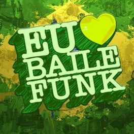 Album cover of Eu Amo Baile Funk