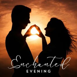 Album cover of Enchanted Evening: Romantic Jazz Bossa Nova Rhythms