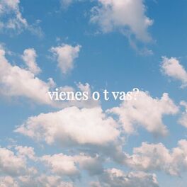 Album cover of Vienes o T Vas?