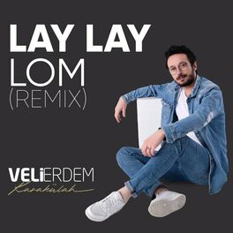 Album cover of Lay Lay Lom (Remix)
