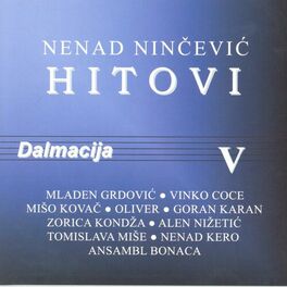 Album cover of NENO NINČEVIĆ HITOVI DALMACIJA