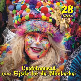 Album cover of Vastelaovend Van Eijsde Tot De Mookerhei 28