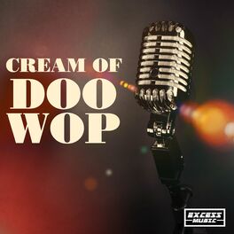 Album cover of Cream Of Doo Wop