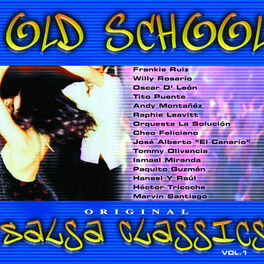 Album cover of Old School Salsa Classics Vol. 1