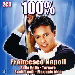 Album cover of 100% Francesco Napoli
