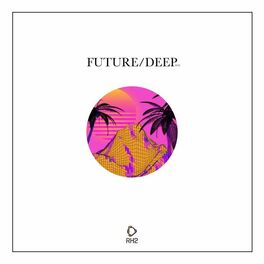 Album cover of Future/Deep, Vol. 30
