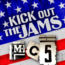Album cover of Kick Out the Jams