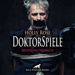 Album cover of DoktorSpiele / Der Klinikraum im Keller ... (ein erotisches Hörbuch von blue panther books mit Sex, Leidenschaft, Erotik, Lust, Hörspiel)