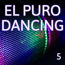 Album cover of El Puro Dancing Vol. 5