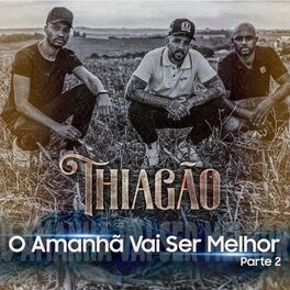Album cover of O Amanhã Vai Ser Melhor, Pt. 2