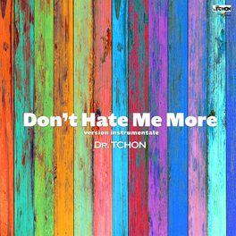 Album cover of DON'T HATE ME MORE