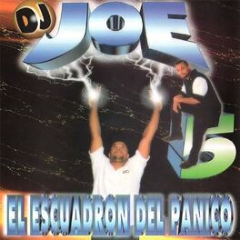 Album cover of Dj Joe 5: El Escuadrón del Panico