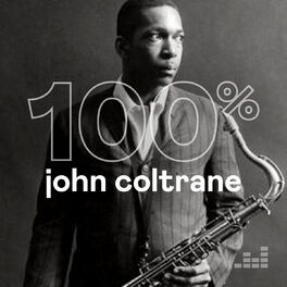 Cover of playlist 100% John Coltrane