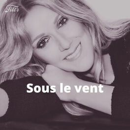Cover of playlist Sous le vent - Céline Dion, Garou