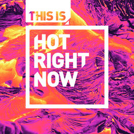 Cover of playlist THIS IS Hot Right Now