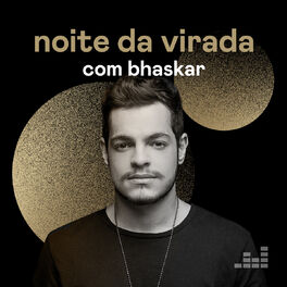 Cover of playlist Noite da Virada com Bhaskar