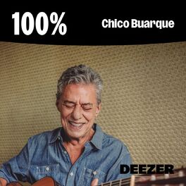 Cover of playlist 100% Chico Buarque