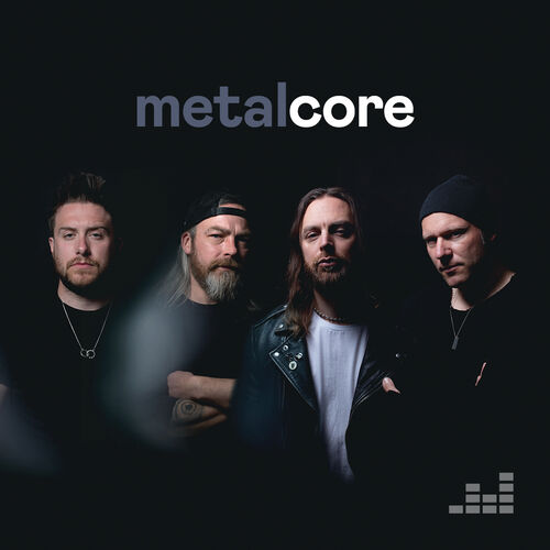 The best metalcore bands playlist Listen on Deezer