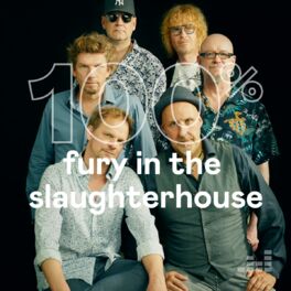 Cover of playlist 100% Fury in the Slaughterhouse