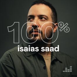 Cover of playlist 100% Isaias Saad