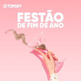 Cover of playlist Festão de Fim Ano | Festa de Réveillon 2022