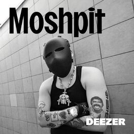 Cover of playlist MOSHPIT