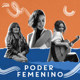 Cover of playlist Poder Femenino: M%u00fasica de Mujeres