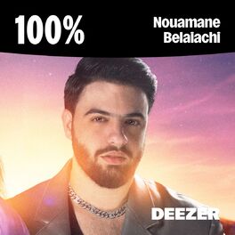 Cover of playlist 100% Nouamane Belaiachi