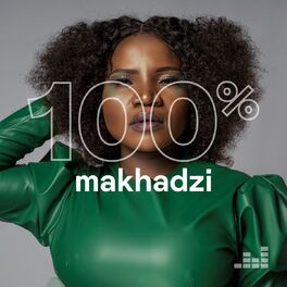 Cover of playlist 100% Makhadzi