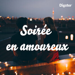 Cover of playlist Soirée en Amoureux