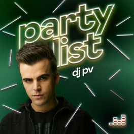 Cover of playlist Partylist por DJ PV