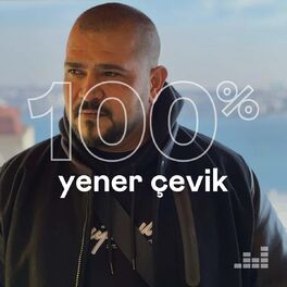 Cover of playlist 100% Yener Çevik