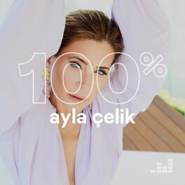 Cover of playlist 100% Ayla Çelik