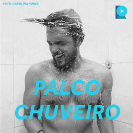 Cover of playlist Palco Chuveiro