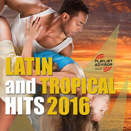 Cover of playlist Latin and Tropical Hits 2016