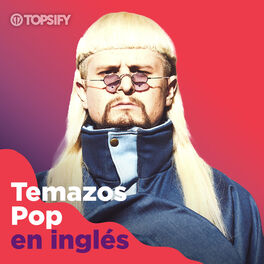 Cover of playlist Temazos Pop en Inglés