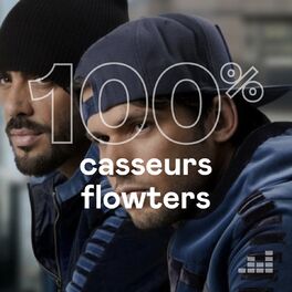 Cover of playlist 100% Casseurs Flowters